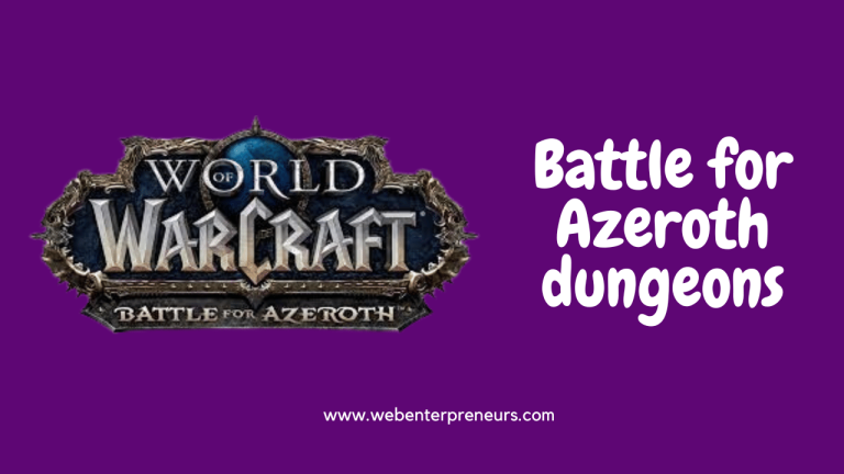 Battle for Azeroth dungeons (World of Warcraft)