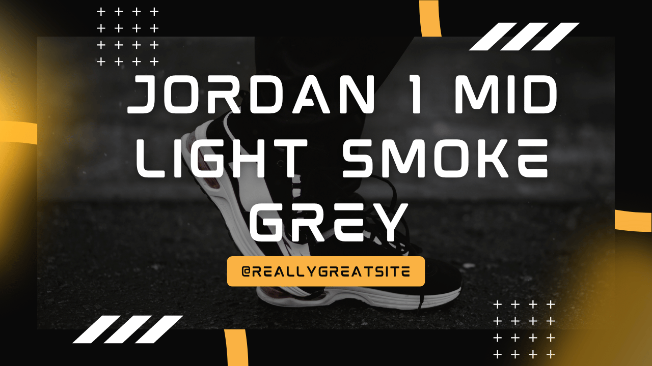 Jordan 1 Mid Light Smoke Grey