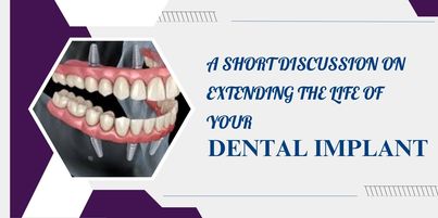 extending the life of your dental implant