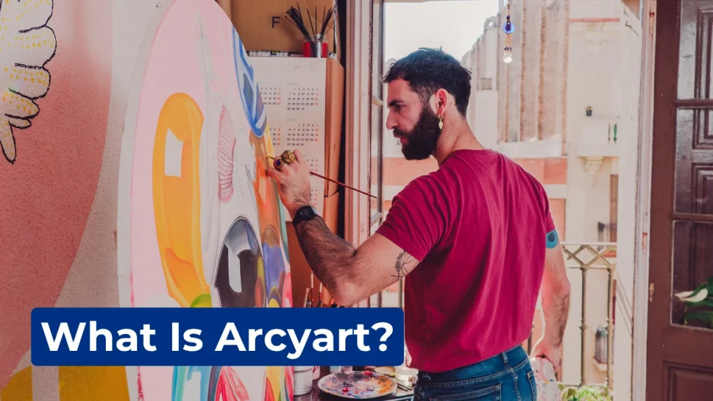 What Is Arcyart?